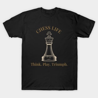 Chess Life, Think. Play. Triumph Chess T-Shirt